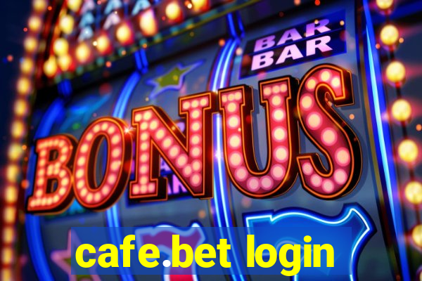 cafe.bet login